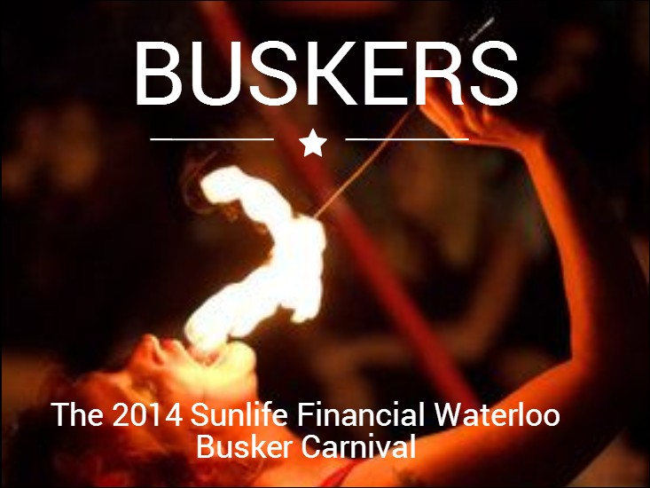 Busker Carnival 2014: Neighbourhoods In Waterloo Ontario Set To Rock