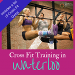 Waterloo Ontario residents are catching on to the fitness craze called Crossfit.